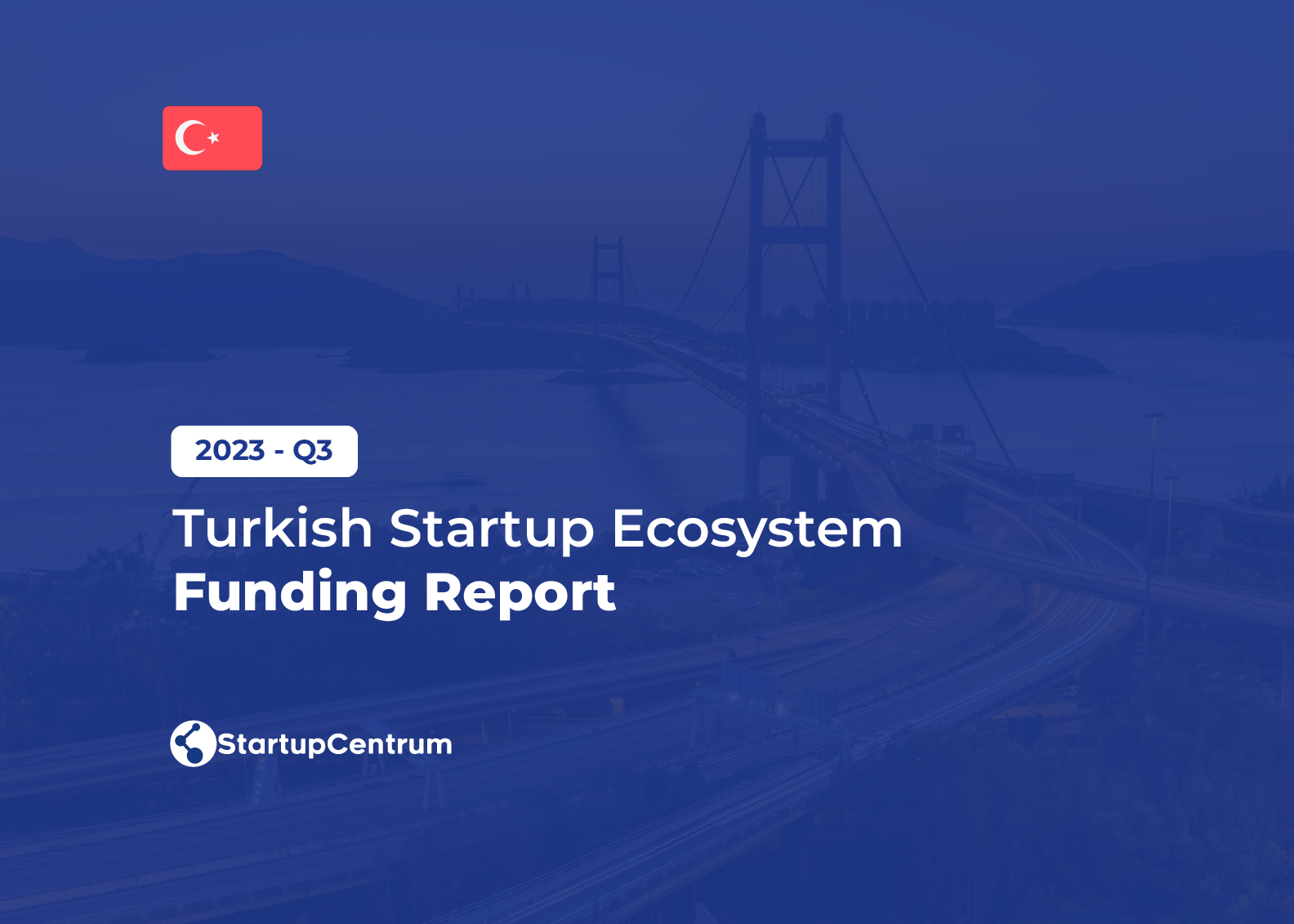 2023 - Q3 Turkish Startup Ecosystem Funding Report Cover Image