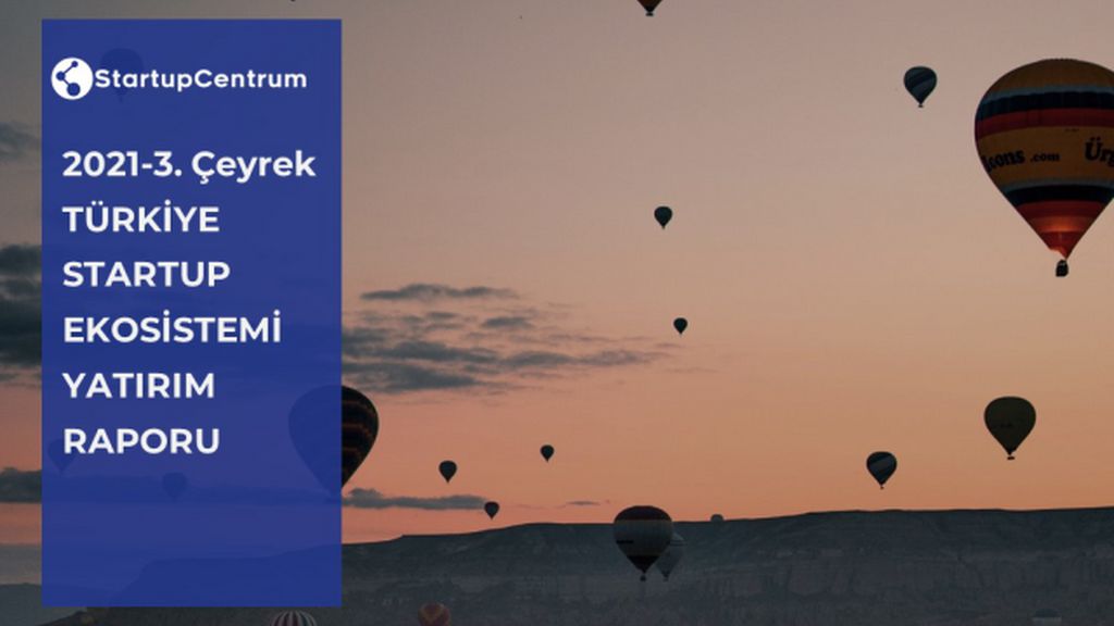3 Çeyrek Türkiye Startup Ekosistemi Yatırım Raporu Cover Image