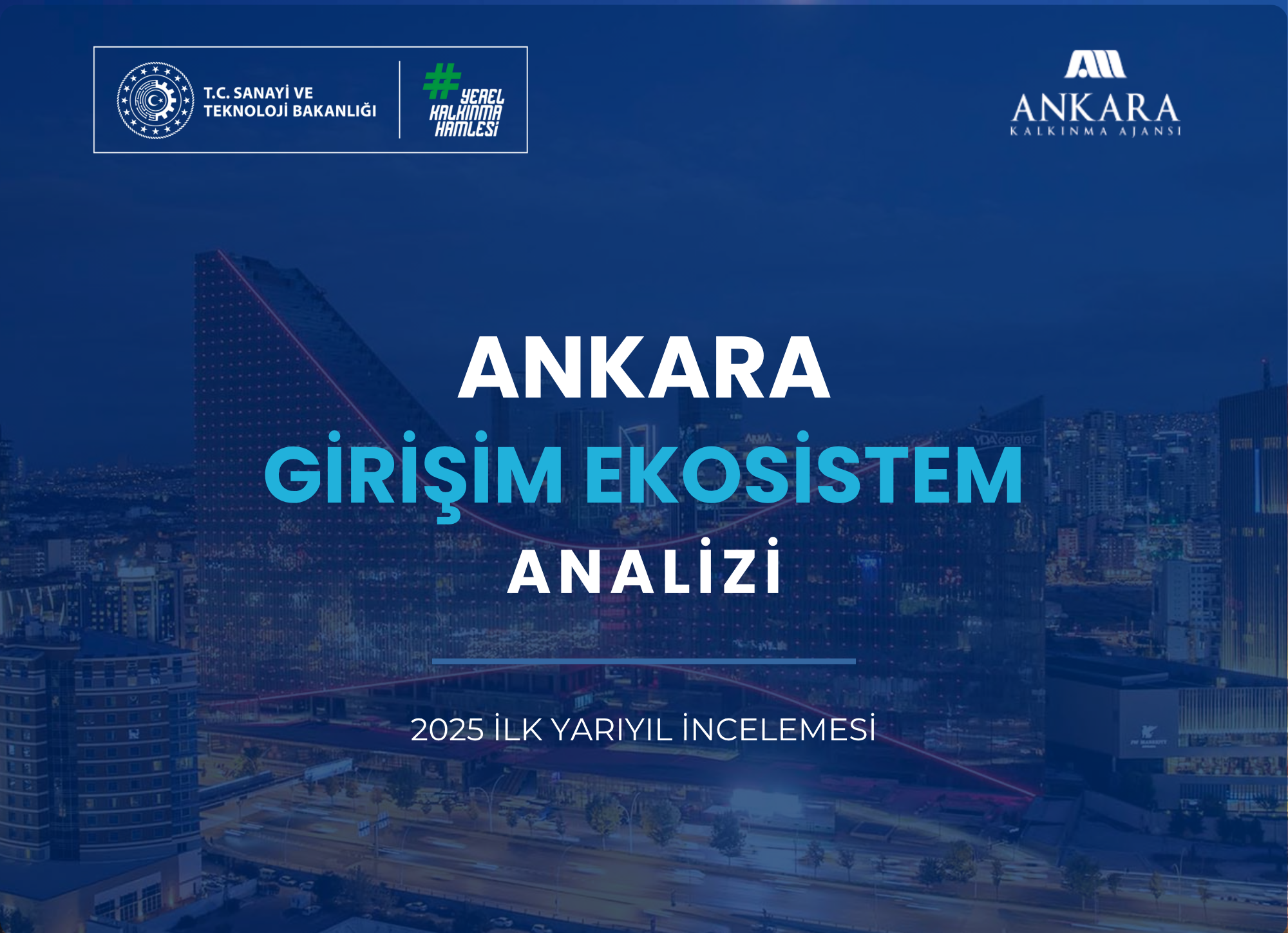 2025 - Yarıyıl Ankara Girişim Ekosistemi İncelemesi Cover Image