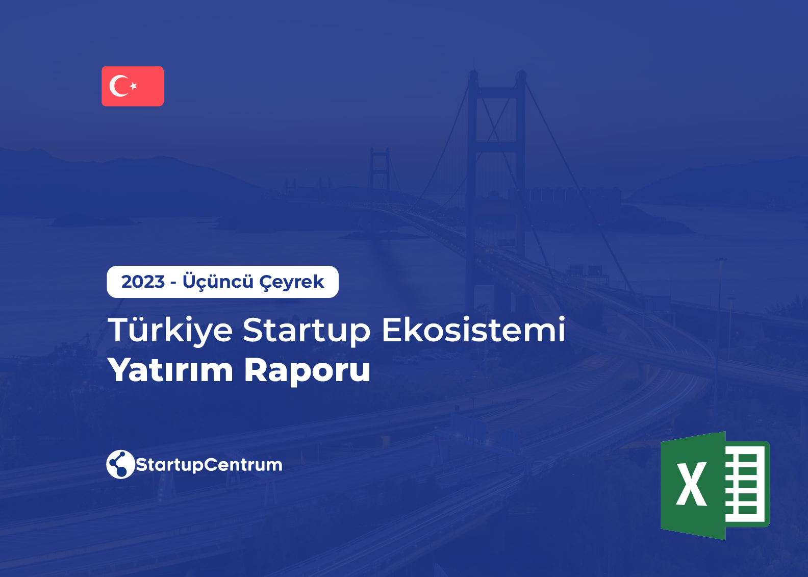 2023 - Üçüncü Çeyrek Türkiye Startup Ekosistemi Yatırım Raporu (Veri) Cover Image